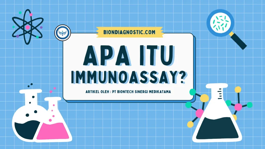 Apa Itu Immunoassay - Biondiagnostic