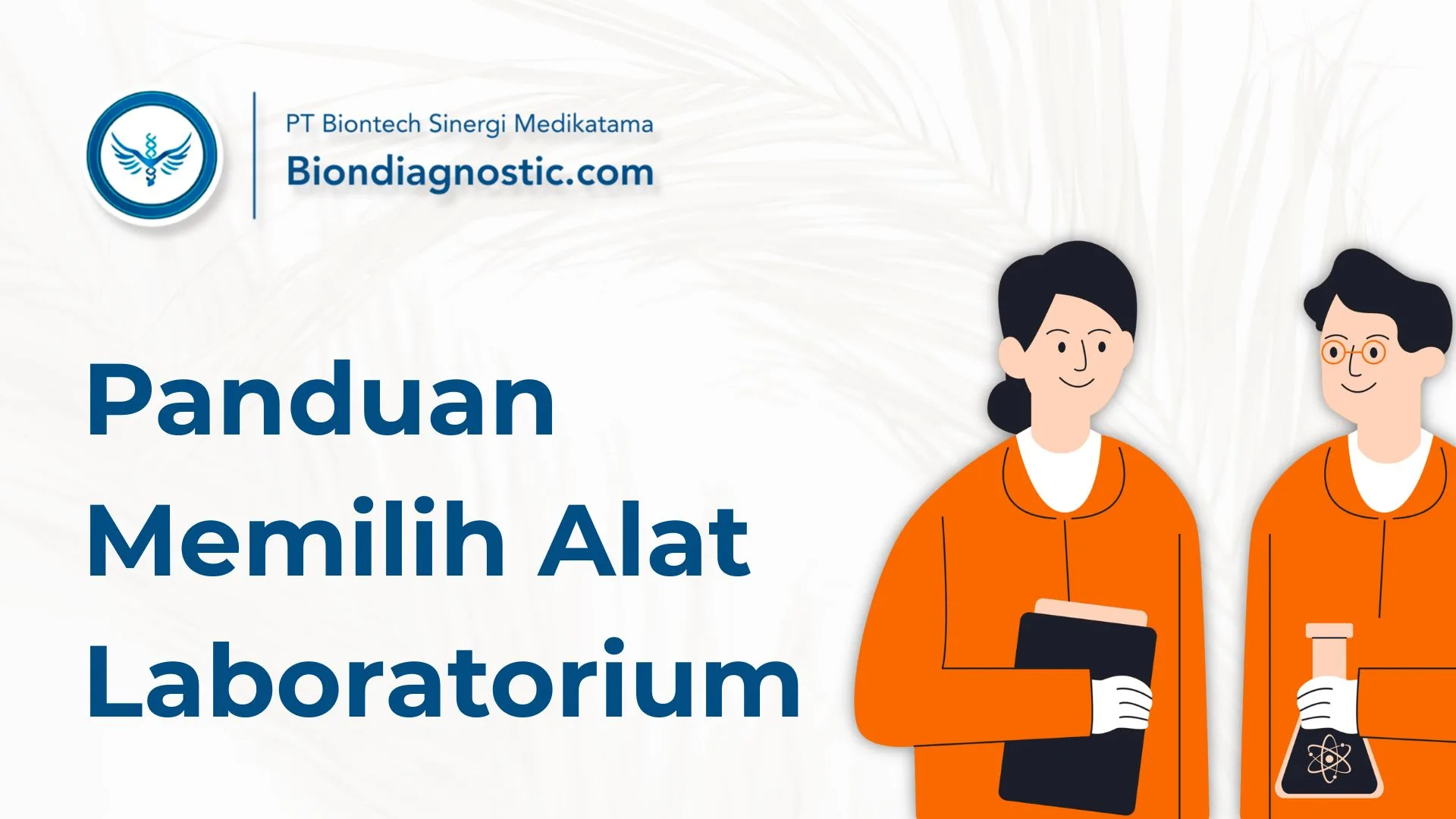 Panduan Memilih Alat Laboratorium (IVD) - Biondiagnostic